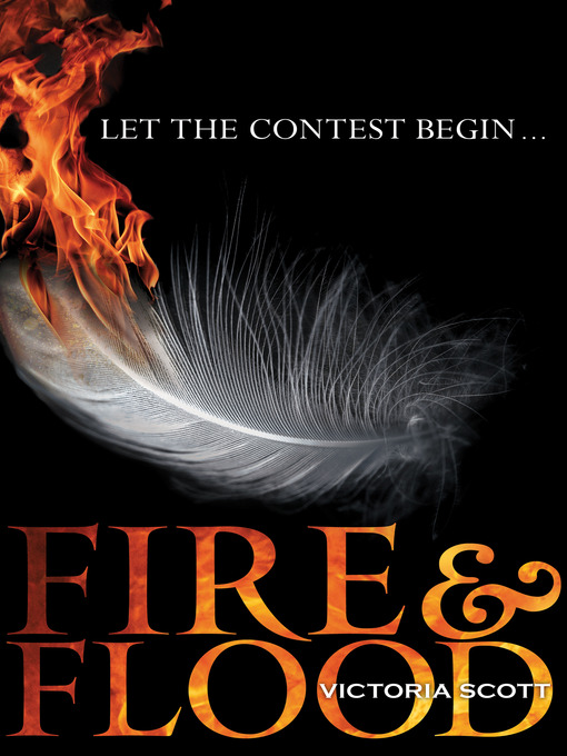 Title details for Fire & Flood by Victoria Scott - Available